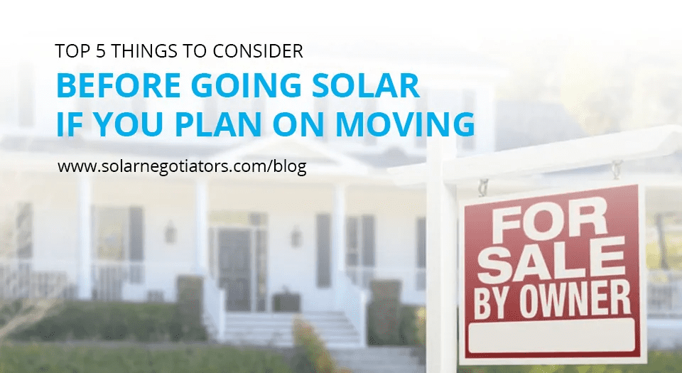 5 Considerations for Solar if You’re Planning to Move