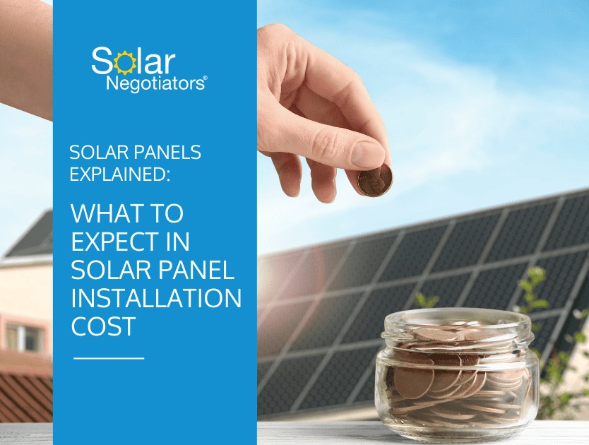 Solar Panels Explained: What to Expect In Solar Panel Installation Cost